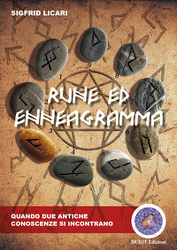 Rune ed enneagramma. Quando due antiche conoscenze si incontrano - Librerie.coop Rune ed enneagramma. Quando due antiche conoscenze si incontrano - Librerie.coop