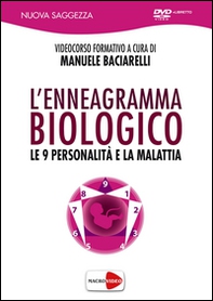 L'enneagramma biologico. Le 9 personalità e la malattia. DVD - Librerie.coop