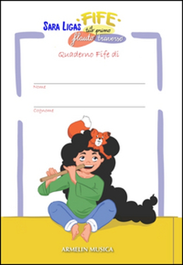 Quaderno di Fife. Il tuo primo flauto traverso - Librerie.coop Quaderno di Fife. Il tuo primo flauto traverso - Librerie.coop