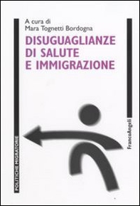 Disuguaglianze di salute e immigrazione - Librerie.coop