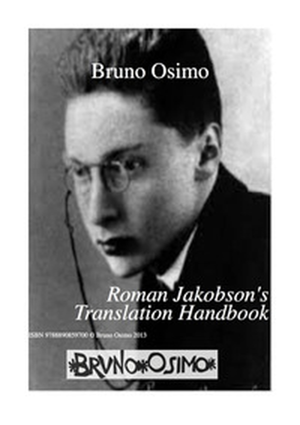 Roman Jakobson's translation handbook. How a translation manual would look like if written by Jakobson - Librerie.coop Roman Jakobson's translation handbook. How a translation manual would look like if written by Jakobson - Librerie.coop
