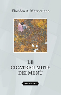 Le cicatrici mute dei menù - Librerie.coop Le cicatrici mute dei menù - Librerie.coop