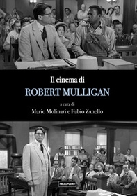 Il cinema di Robert Mulligan - Librerie.coop Il cinema di Robert Mulligan - Librerie.coop