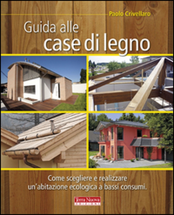 Guida alle case di legno - Librerie.coop Guida alle case di legno - Librerie.coop