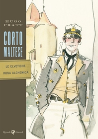 Corto Maltese - Le elvetiche - Rosa Alchemica - Librerie.coop Corto Maltese - Le elvetiche - Rosa Alchemica - Librerie.coop
