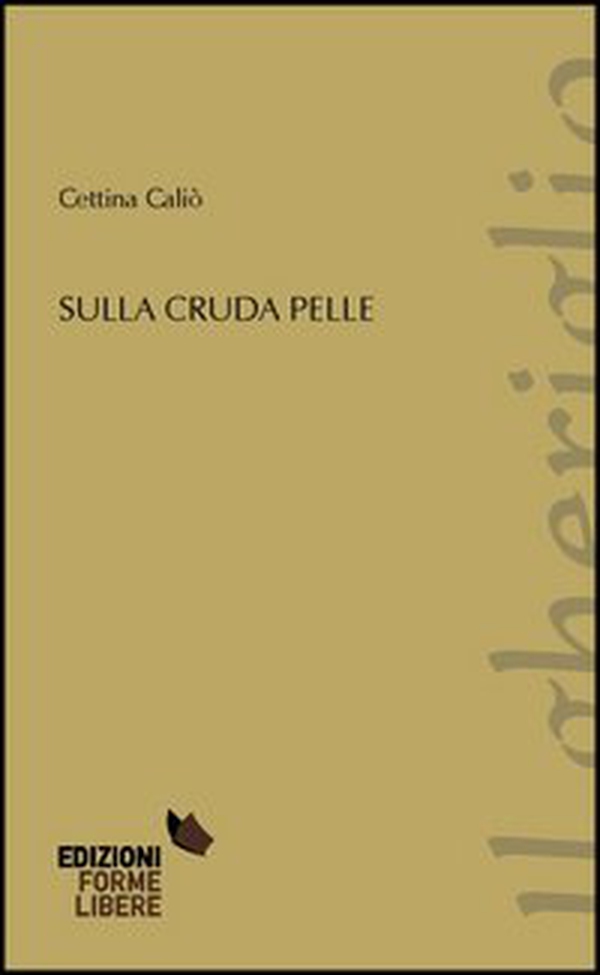 Sulla cruda pelle - Librerie.coop Sulla cruda pelle - Librerie.coop