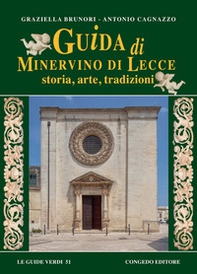 Guida di Minervino di Lecce. Storia, arte, tradizioni - Librerie.coop Guida di Minervino di Lecce. Storia, arte, tradizioni - Librerie.coop
