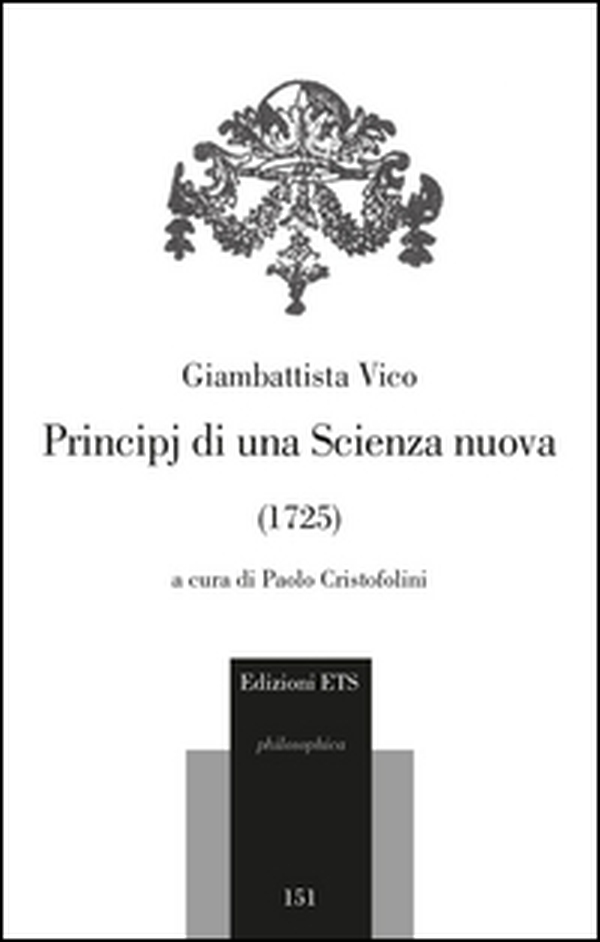 Principj di una scienza nuova (1725) - Librerie.coop Principj di una scienza nuova (1725) - Librerie.coop