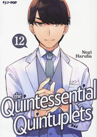 The quintessential quintuplets - Vol. 12 - Librerie.coop