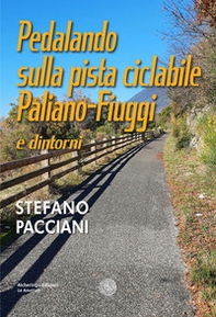 Pedalando sulla pista ciclabile Paliano-Fiuggi e dintorni - Librerie.coop Pedalando sulla pista ciclabile Paliano-Fiuggi e dintorni - Librerie.coop