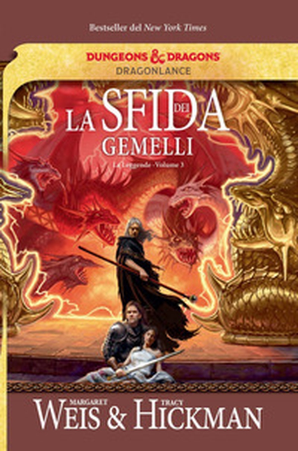 La sfida dei gemelli. Le leggende di DragonLance - Vol. 3 - Librerie.coop La sfida dei gemelli. Le leggende di DragonLance - Vol. 3 - Librerie.coop