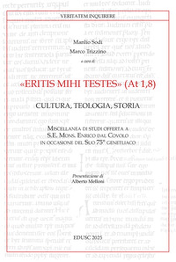 «Eritis mihi testes» (At 1,8). Cultura, teologia, storia - Librerie.coop «Eritis mihi testes» (At 1,8). Cultura, teologia, storia - Librerie.coop