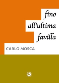Fino all'ultima favilla - Librerie.coop Fino all'ultima favilla - Librerie.coop