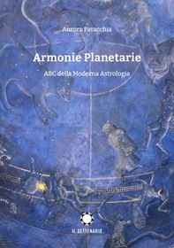 Armonie planetarie. ABC della moderna astrologia - Librerie.coop