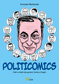 Politicomics. Fatti e ritratti dai governi Conte e Draghi - Librerie.coop Politicomics. Fatti e ritratti dai governi Conte e Draghi - Librerie.coop