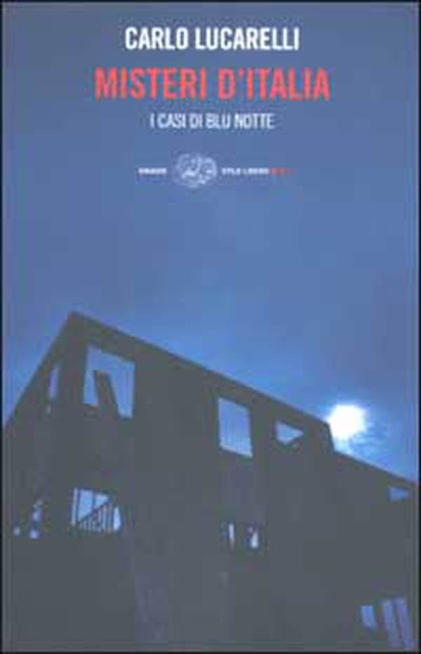 Misteri d'Italia. I casi di Blu notte - Librerie.coop Misteri d'Italia. I casi di Blu notte - Librerie.coop
