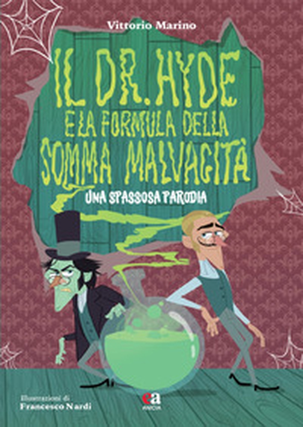 Il Dr. Hyde e la formula della somma malvagità. Una spassosa parodia - Librerie.coop Il Dr. Hyde e la formula della somma malvagità. Una spassosa parodia - Librerie.coop
