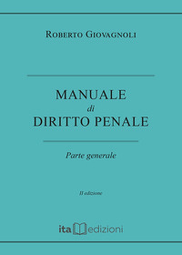 Manuale di diritto penale. Parte generale - Librerie.coop Manuale di diritto penale. Parte generale - Librerie.coop