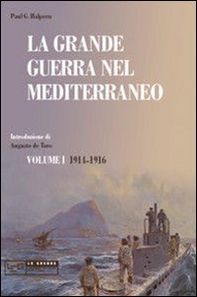 La grande guerra nel Mediterraneo - Librerie.coop