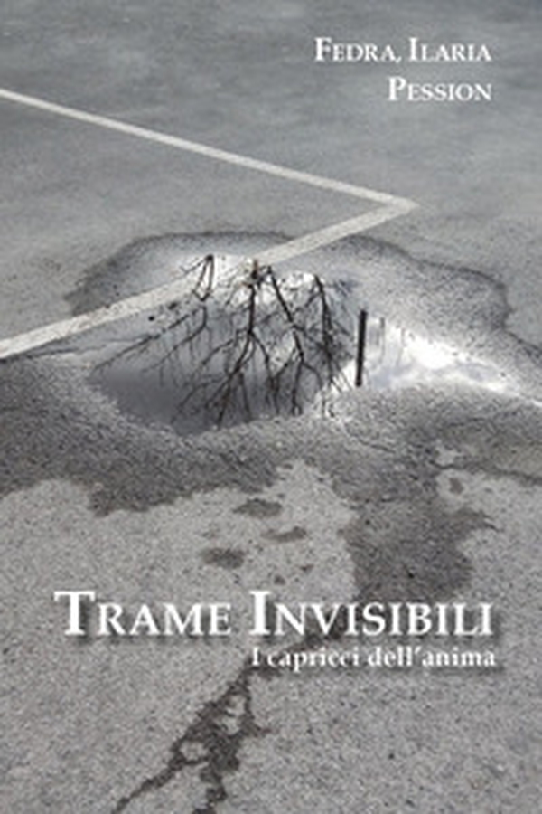Trame invisibili. I capricci dell'anima - Librerie.coop Trame invisibili. I capricci dell'anima - Librerie.coop