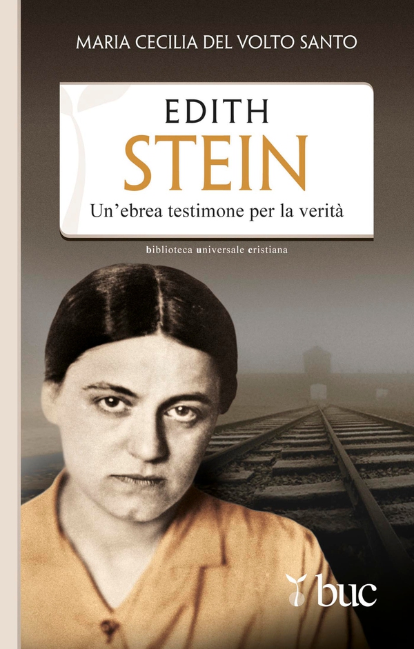 Edith Stein. Un'ebrea testimone per la verità - Librerie.coop