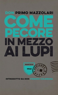 Come pecore in mezzo ai lupi - Librerie.coop Come pecore in mezzo ai lupi - Librerie.coop
