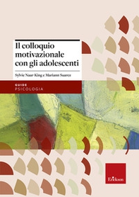 Il colloquio motivazionale con gli adolescenti - Librerie.coop