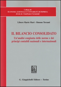 Il bilancio consolidato. Un'analisi congiunta delle norme e dei principi contabili nazionali e internazionali - Librerie.coop Il bilancio consolidato. Un'analisi congiunta delle norme e dei principi contabili nazionali e internazionali - Librerie.coop