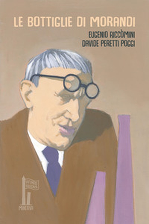 Le bottiglie di Morandi - Librerie.coop Le bottiglie di Morandi - Librerie.coop