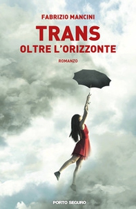 Trans. Oltre l'orizzonte - Librerie.coop