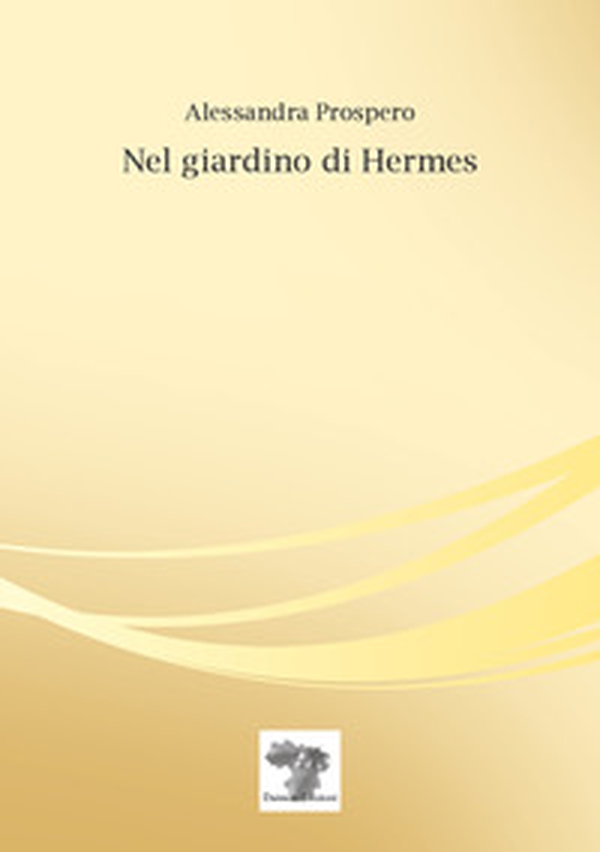 Nel giardino di Hermes - Librerie.coop Nel giardino di Hermes - Librerie.coop