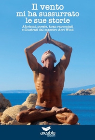 Il vento mi ha sussurrato le sue storie - Librerie.coop