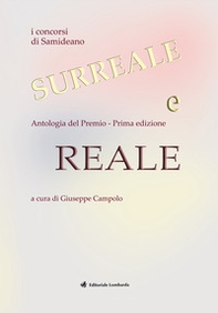Reale e surreale. Antologia del Premio. 1ª edizione 2022 - Librerie.coop