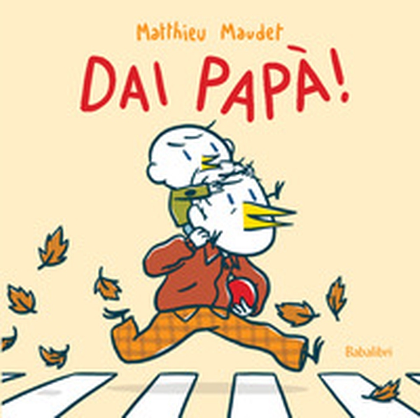 Dai papà! - Librerie.coop Dai papà! - Librerie.coop