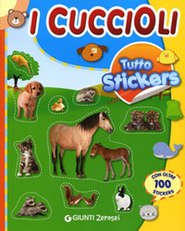 Tutto stickers. I Cuccioli - Librerie.coop Tutto stickers. I Cuccioli - Librerie.coop