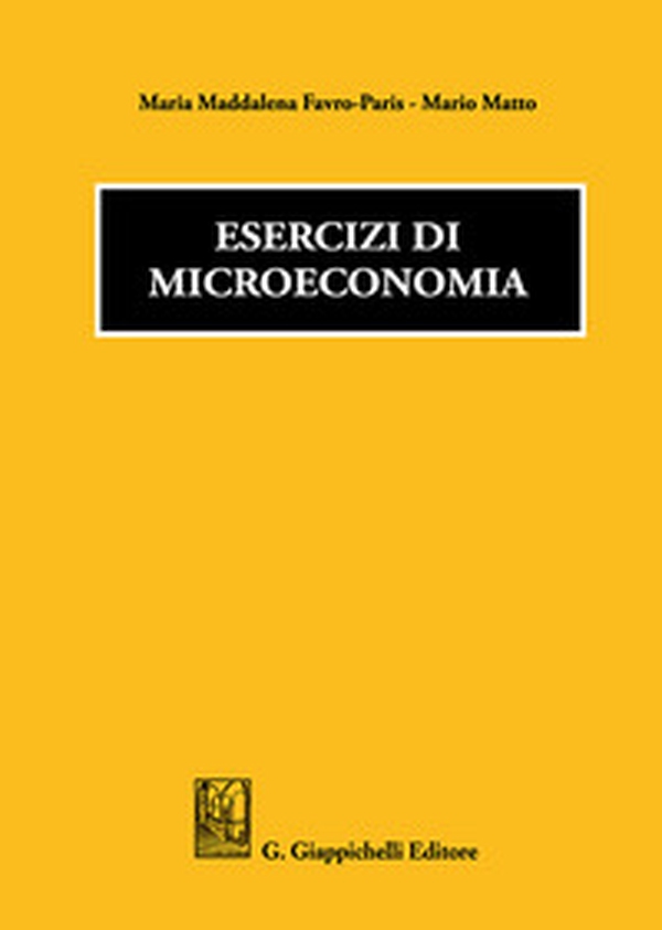 Esercizi di microeconomia - Librerie.coop Esercizi di microeconomia - Librerie.coop