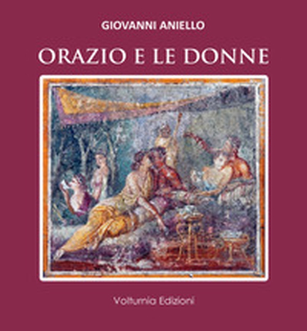 Orazio e le donne - Librerie.coop Orazio e le donne - Librerie.coop