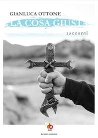 La cosa giusta - Librerie.coop