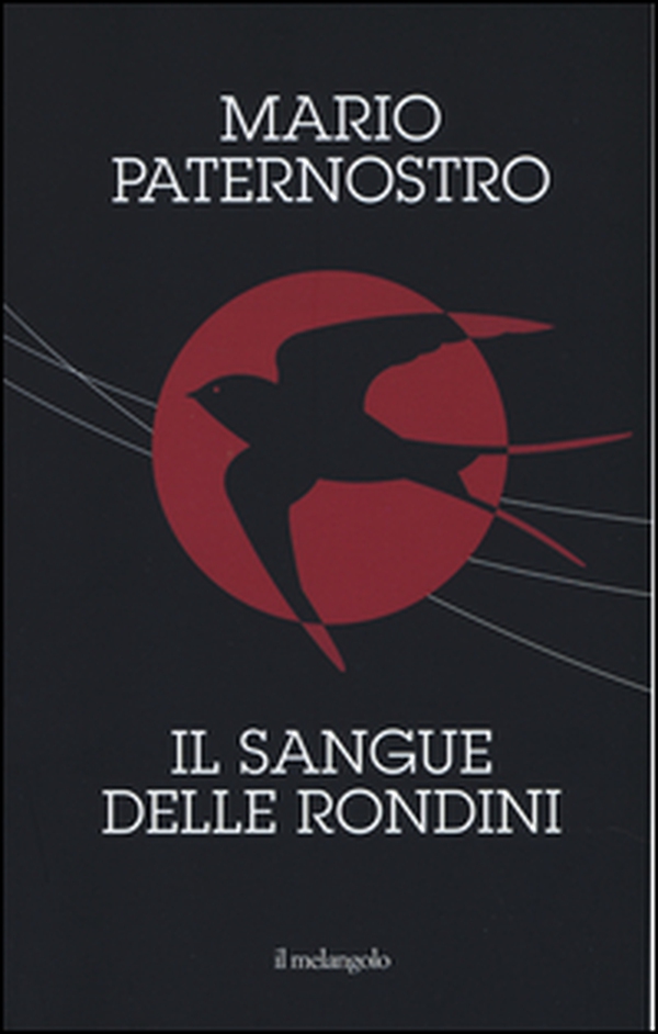 Il sangue delle rondini - Librerie.coop Il sangue delle rondini - Librerie.coop