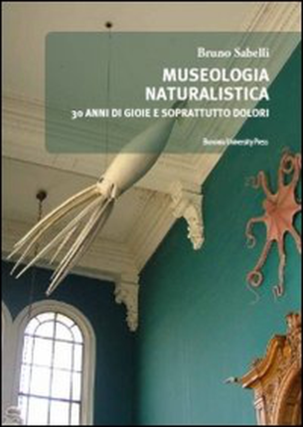 Museologia naturalistica. Trent'anni di «bicchieri a metà» - Librerie.coop Museologia naturalistica. Trent'anni di «bicchieri a metà» - Librerie.coop
