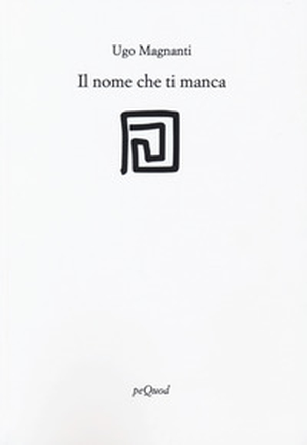 Il nome che ti manca - Librerie.coop Il nome che ti manca - Librerie.coop