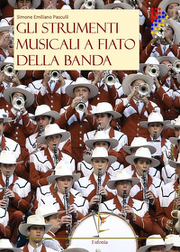 Gli strumenti musicali a fiato della banda - Librerie.coop Gli strumenti musicali a fiato della banda - Librerie.coop