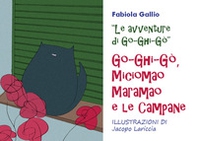 Go-Ghi-Gò, Miciomao Maramao e le campane - Librerie.coop