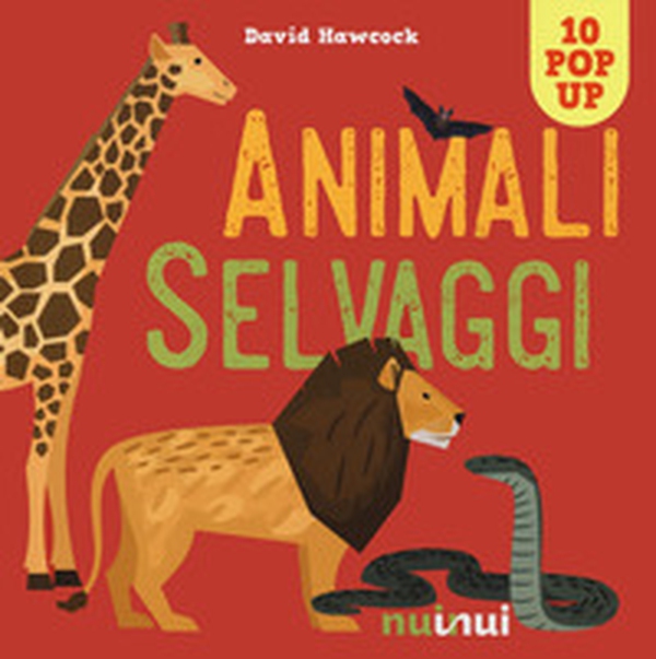 Animali selvaggi. Libro pop-up - Librerie.coop Animali selvaggi. Libro pop-up - Librerie.coop