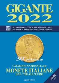 Gigante 2022. Catalogo nazionale delle monete italiane dal '700 all'euro - Librerie.coop