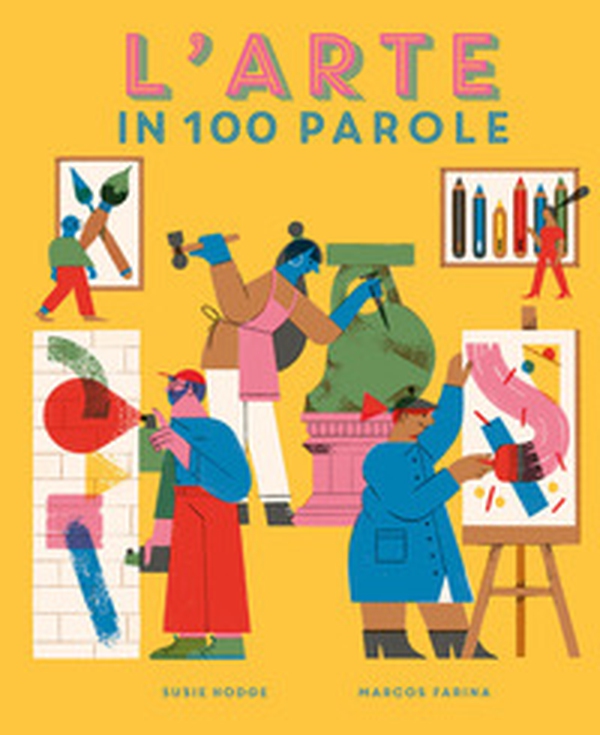L'arte in 100 parole - Librerie.coop L'arte in 100 parole - Librerie.coop