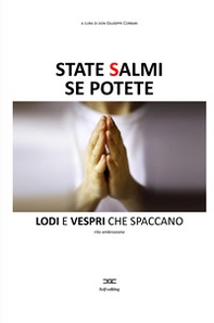 State salmi se potete. Lodi e vespri che spaccano - Librerie.coop