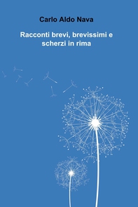 Racconti brevi, brevissimi e scherzi in rima - Librerie.coop
