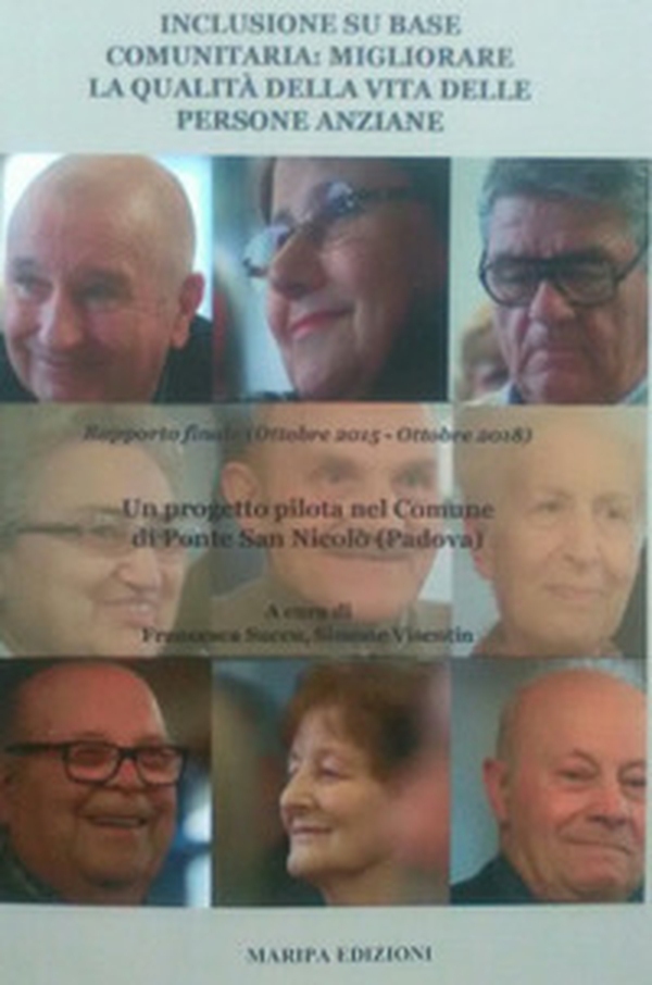 Inclusione su base comunitaria: migliorare la qualità della vita delle persone anziane - Librerie.coop Inclusione su base comunitaria: migliorare la qualità della vita delle persone anziane - Librerie.coop