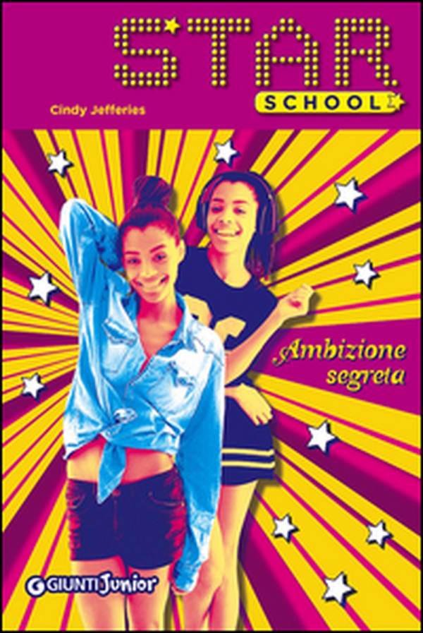 Ambizione segreta. Star School - Librerie.coop Ambizione segreta. Star School - Librerie.coop